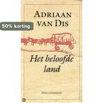 Het beloofde land / Meulenhoff editie / E 1090 9789029025065, Boeken, Verzenden, Gelezen, Adriaan van Dis