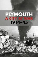 Plymouth: a city at war, 1914-1945 by John Van der Kiste, Gelezen, John Van Der Kiste, Verzenden
