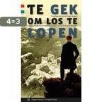 Te gek om los te lopen 9789078641421 Ruurd van der Loo, Boeken, Verzenden, Zo goed als nieuw, Ruurd van der Loo