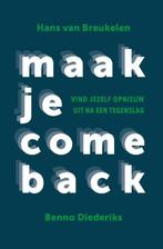 Maak je comeback | 9789492528346 | Hans van Breukelen ;, Boeken, Zo goed als nieuw, Hans van Breukelen ; Benno Diederiks