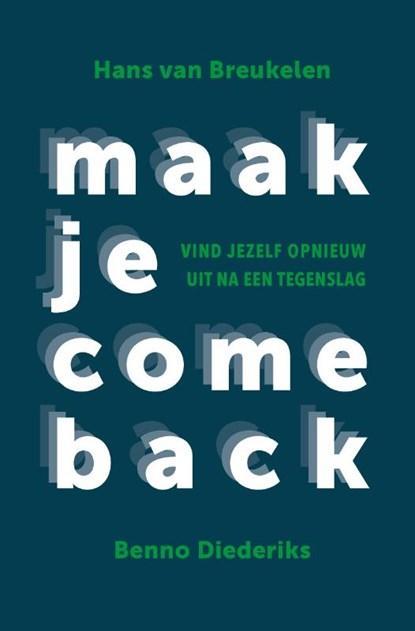 Maak je comeback | 9789492528346 | Hans van Breukelen ;, Boeken, Wetenschap, Zo goed als nieuw