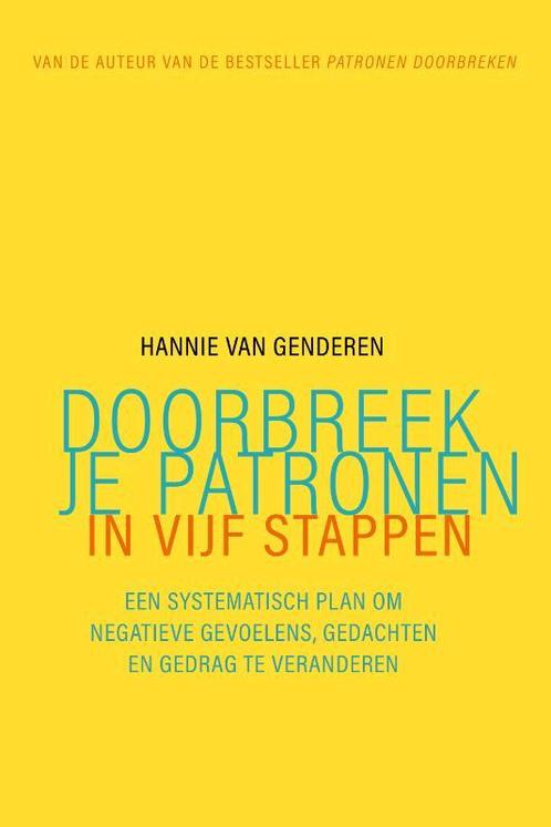 Doorbreek je patronen in vijf stappen 9789057125850, Boeken, Overige Boeken, Zo goed als nieuw, Verzenden