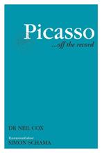 Picasso ...off the record 9789045311722 Neil Cox, Verzenden, Gelezen, Neil Cox