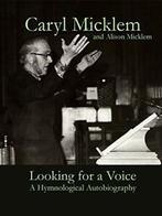 Looking for a Voice.by Micklem, Caryl New   ., Zo goed als nieuw, Micklem, Caryl, Verzenden