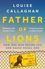 Father Of Lions 9781789540772 Louise Callaghan, Verzenden, Gelezen, Louise Callaghan