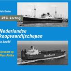 Nederlandse koopvaardijschepen 18 -  Lijnvaart op West, Verzenden, Zo goed als nieuw, Dick Gorter
