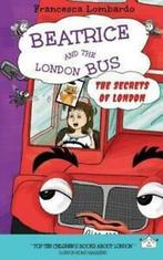 Beatrice and the London Bus: Beatrice and the London Bus -, Gelezen, Francesca Lombardo, Verzenden
