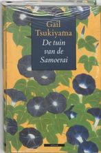 De tuin van de samoerai 9789045012025 Gail Tsukiyama, Boeken, Verzenden, Gelezen, Gail Tsukiyama