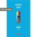 Hoop 9789044535204 Jacques Koch, Boeken, Verzenden, Zo goed als nieuw, Jacques Koch