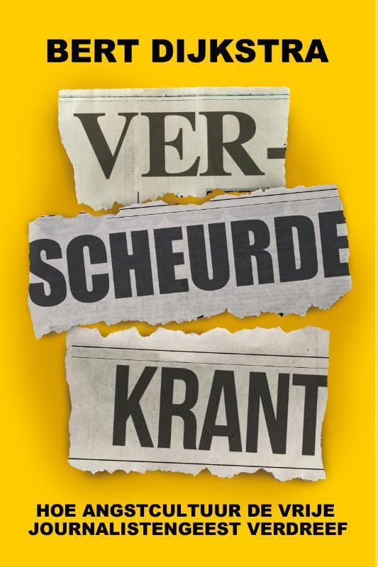 Verscheurde krant 9789083320137 Bert Dijkstra, Boeken, Romans, Zo goed als nieuw, Verzenden