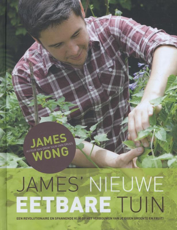 James nieuwe eetbare tuin 9789045206721 James Wong, Boeken, Hobby en Vrije tijd, Zo goed als nieuw, Verzenden