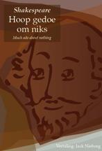 Hoop gedoe om niks 9789054522034 William Shakespeare, Verzenden, Zo goed als nieuw, William Shakespeare