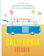 California Dreamin 9789461432292 Vivian Lui, Verzenden, Gelezen, Vivian Lui