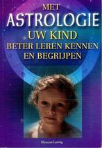 Met astrologie uw kind beter leren kennen en begrijpen, Boeken, Verzenden, Gelezen, Klemens Ludwig