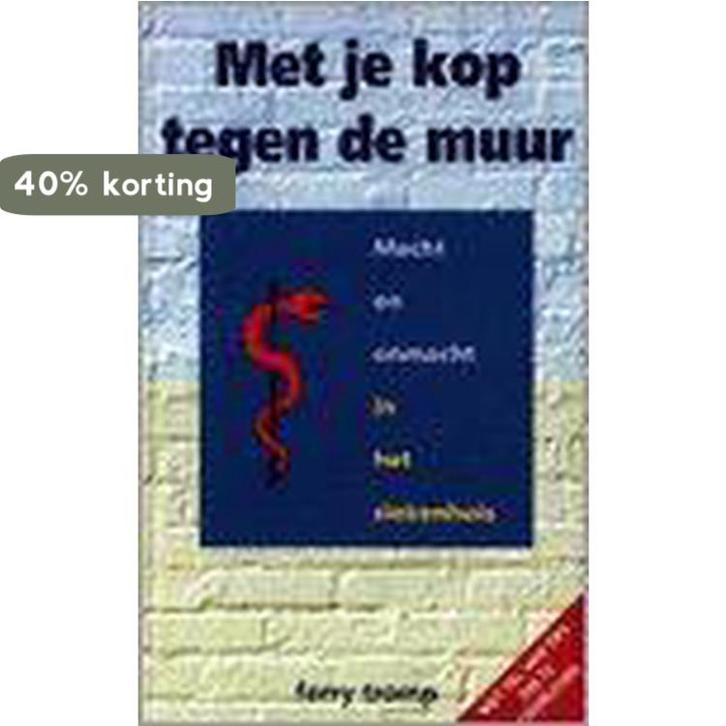 Met je kop tegen de muur 9789021528991 F. Tromp, Boeken, Gezondheid, Dieet en Voeding, Gelezen, Verzenden