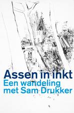 Assen in inkt 9789023258193 Sam Drukker, Boeken, Verzenden, Zo goed als nieuw, Sam Drukker