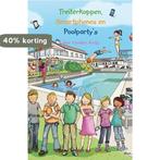 Treiterkoppen, smartphones en poolpartys 9789462036208, Verzenden, Gelezen, Carolien Kruijs