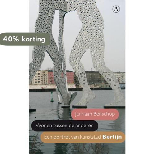 Wonen tussen de anderen 9789025367022 Jurriaan Benschop, Boeken, Kunst en Cultuur | Beeldend, Gelezen, Verzenden