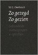 Zo gezegd ; Zo gezien 9789023911340 W.G. Overbosch, Boeken, Gelezen, W.G. Overbosch, Verzenden