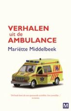 Verhalen uit de ambulance 9789460680762 Mariëtte Middelbeek, Verzenden, Gelezen, Mariëtte Middelbeek
