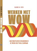 9789089840448 Werken met WOW | Tweedehands, Verzenden, Zo goed als nieuw, Klaske N. Veth