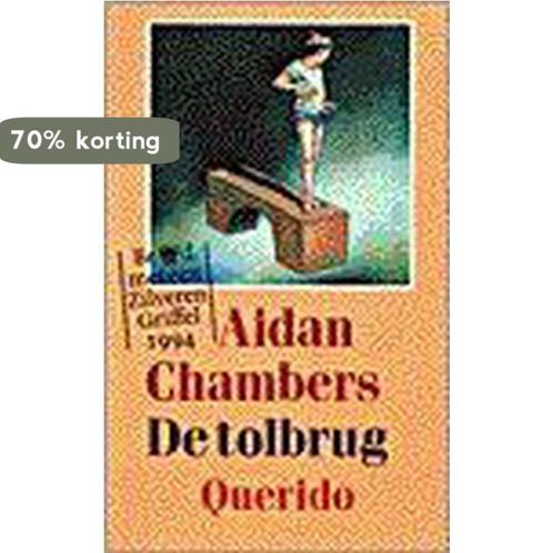 De tolbrug 9789021457444 Aidan Chambers, Boeken, Kinderboeken | Jeugd | 13 jaar en ouder, Gelezen, Verzenden