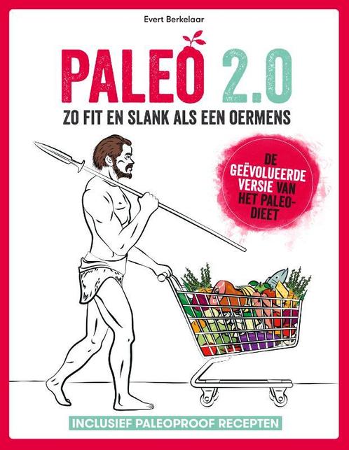 Paleo 2.0 9789021575827 Evert Berkelaar, Boeken, Gezondheid, Dieet en Voeding, Gelezen, Verzenden