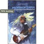 Professor zipper en de fantastische elektrische gitaar, Boeken, Verzenden, Zo goed als nieuw, J. Villoro