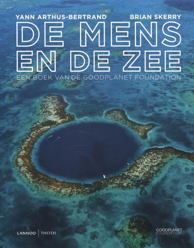 De mens en de zee 9789059960510 Yann Arthus-Bertrand, Boeken, Wetenschap, Gelezen, Verzenden