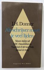 ALS SCHRIJVER MOET JE VEEL LIJDEN 9789035106246 Donner, Verzenden, Gelezen, Donner