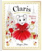9781760504953 Claris: Holiday Heist: The Chicest Mouse in..., Nieuw, Megan Hess, Verzenden