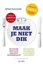 Maak je niet dik 9789491729379 William Cortvriendt, Boeken, Verzenden, Zo goed als nieuw, William Cortvriendt