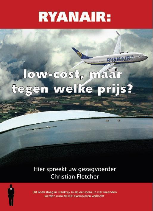 Ryanair : low-cost, maar tegen welke prijs? 9789082104813, Boeken, Economie, Management en Marketing, Gelezen, Verzenden