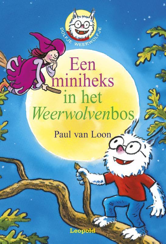 Een miniheks in het Weerwolvenbos / Dolfje Weerwolfje, Boeken, Kinderboeken | Jeugd | onder 10 jaar, Zo goed als nieuw, Verzenden