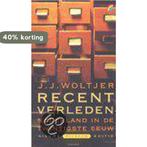 Recent verleden / Rainbow paperback / 561 9789041702548, Verzenden, Zo goed als nieuw, J.J. Woltjer
