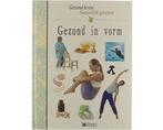 Gezond In Vorm - Gezond In Vorm, Boeken, Ophalen of Verzenden, Nieuw