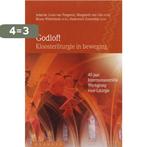 Godlof-Kloosterliturgie In Beweging 9789030411116, Boeken, Verzenden, Gelezen, Louis van Tongeren