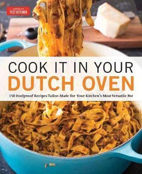 9781945256561 Cook It in Your Dutch Oven: 150 Foolproof R..., Boeken, Kookboeken, Nieuw, Verzenden
