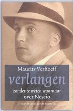 Verlangen zonder te weten waarnaar 9789059372665, Verzenden, Gelezen, Maurits Verhoeff