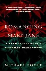 Romancing Mary Jane: A Year in the Life of a Failed, Boeken, Gelezen, Verzenden, Michael Poole