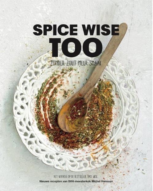 Spice wise too 9789082315219 Michel Hanssen, Boeken, Kookboeken, Zo goed als nieuw, Verzenden