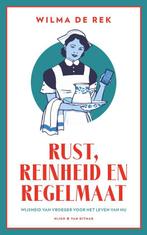 Rust, reinheid en regelmaat - Wilma de Rek -  9789038815077, Wilma de Rek, Nieuw, Ophalen of Verzenden, Overige onderwerpen