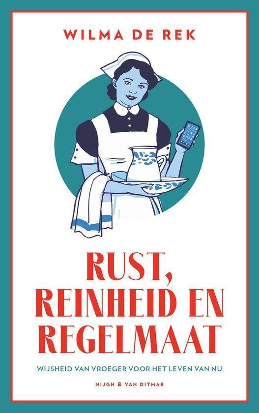 Rust, reinheid en regelmaat - Wilma de Rek -  9789038815077, Boeken, Filosofie, Overige onderwerpen, Nieuw, Ophalen of Verzenden