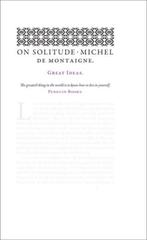 On Solitude 9780141043852 Michel De Montaigne, Verzenden, Gelezen, Michel De Montaigne