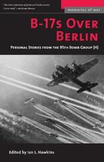 B-17s Over Berlin | 9781574888423 | Ian L. Hawkins, Zo goed als nieuw, Ian L. Hawkins