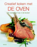 Creatief Koken Met De Oven 9789044720846, Verzenden, Gelezen