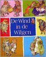 Wind in de Wilgen 9789058886996, Boeken, Verzenden, Zo goed als nieuw