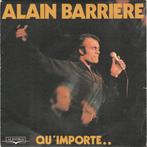 Alain Barrière - Qu Importe ... / Un Printemps, Cd's en Dvd's, Vinyl Singles, Verzenden, Nieuw in verpakking