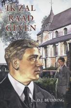 Ik zal raad geven 9789076466293 D.J. Budding, Verzenden, Gelezen, D.J. Budding