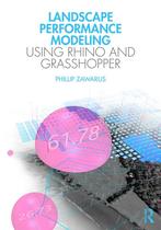 9781032076300 Landscape Performance Modeling Using Rhino ..., Boeken, Studieboeken en Cursussen, Nieuw, Phillip Zawarus, Verzenden